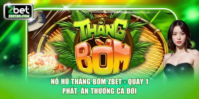 Nổ Hũ Thằng Bờm